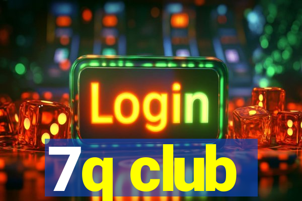 7q club